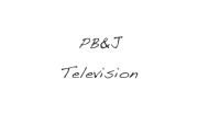 PB&J
Television